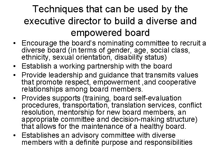 Techniques that can be used by the executive director to build a diverse and