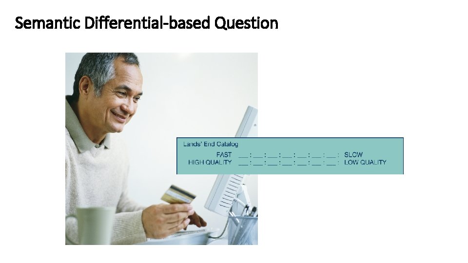 Semantic Differential-based Question 12 -43 
