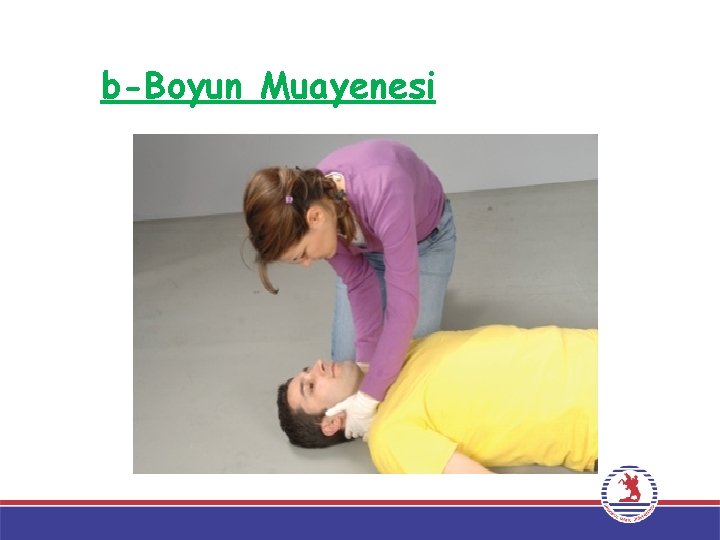 b-Boyun Muayenesi 