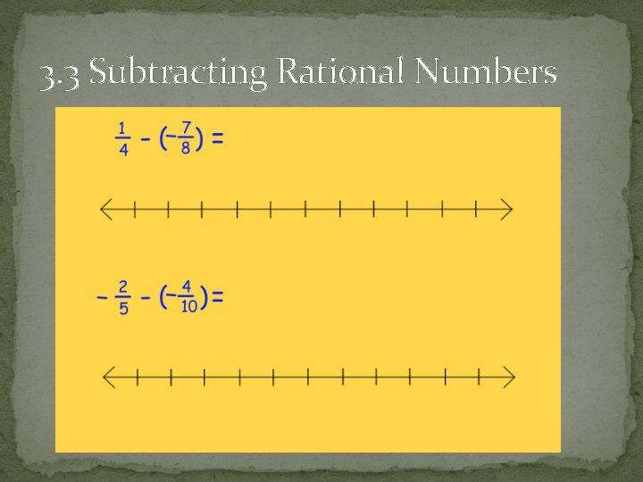 3. 3 Subtracting Rational Numbers 