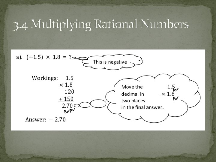 3. 4 Multiplying Rational Numbers 