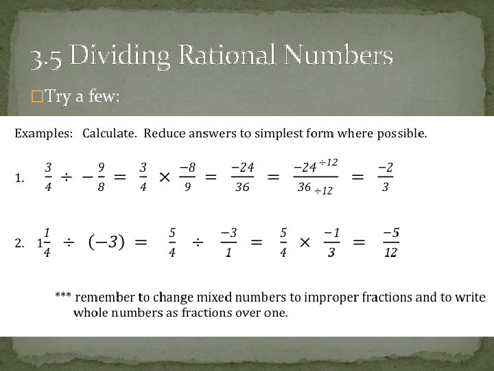 3. 5 Dividing Rational Numbers �Try a few: 