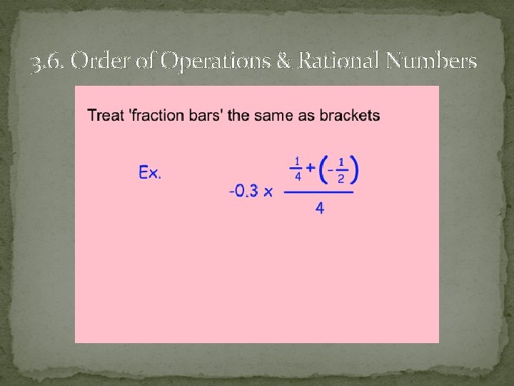 3. 6. Order of Operations & Rational Numbers 