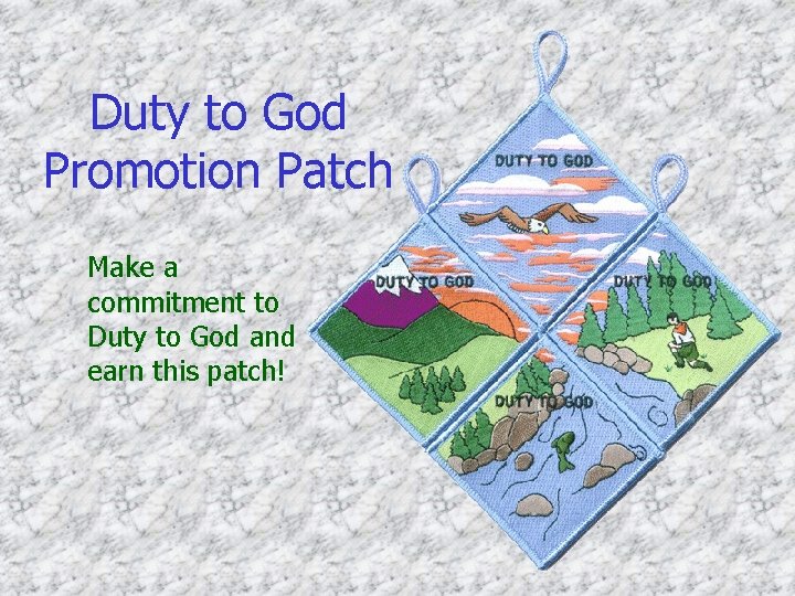 Duty to God Promotion Patch Make a commitment to Duty to God and earn Duty to God Promotion Patch Make a commitment to Duty to God and earn