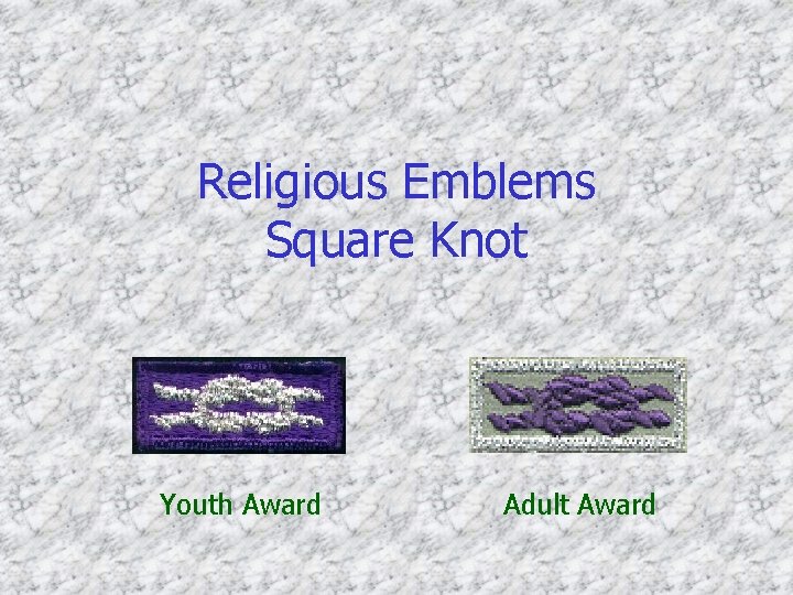 Religious Emblems Square Knot Youth Award Adult Award 