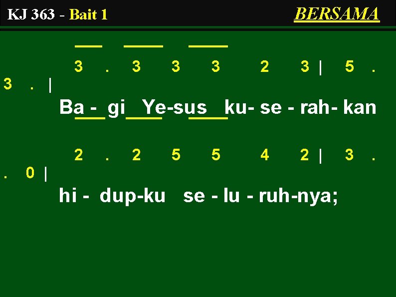 BERSAMA KJ 363 - Bait 1 3 3 3 2 3 | 5 .