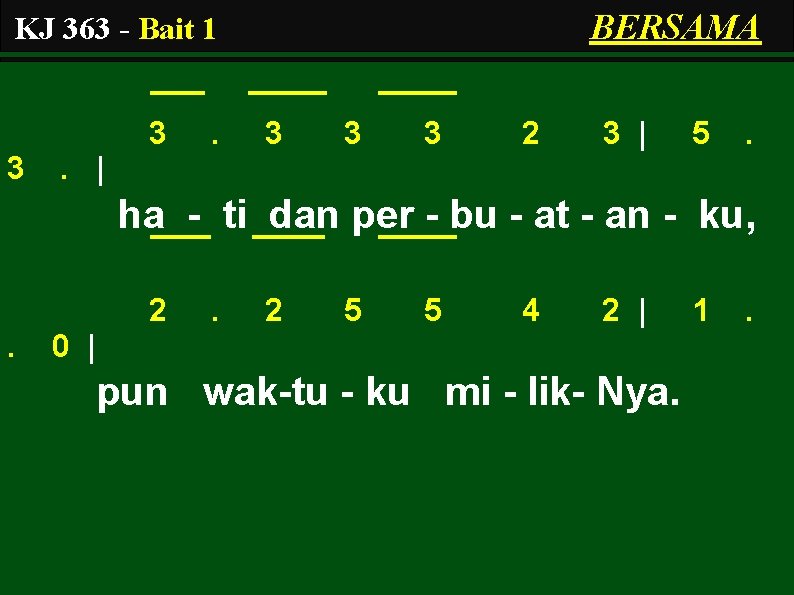 BERSAMA KJ 363 - Bait 1 3 3 3 2 3 | 5 .