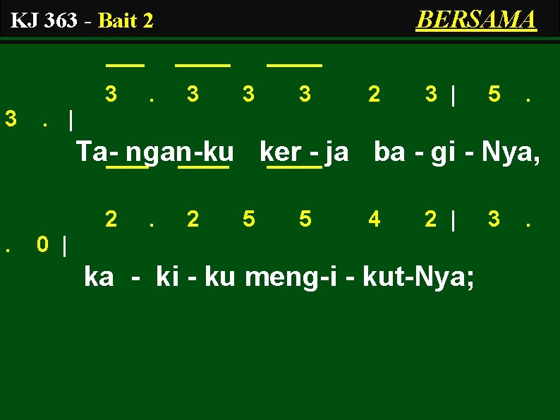 BERSAMA KJ 363 - Bait 2 3 3 3 2 3 | 5 .