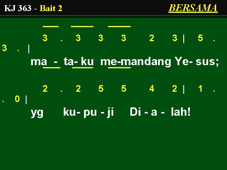 BERSAMA KJ 363 - Bait 2 3 3 3 2 3 | 5 .