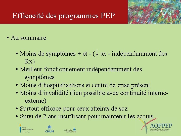 Efficacité des programmes PEP • Au sommaire: • Moins de symptômes + et -