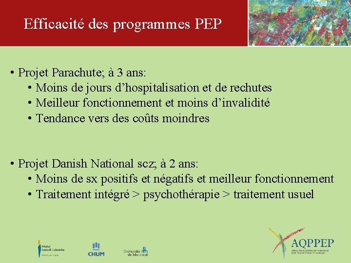 Efficacité des programmes PEP • Projet Parachute; à 3 ans: • Moins de jours