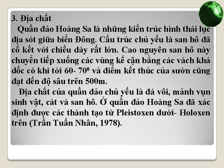 3. Địa chất Quần đảo Hoàng Sa là những kiến trúc hình thái lục