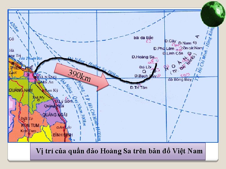 390 k m Vị trí của quần đảo Hoàng Sa trên bản đồ Việt