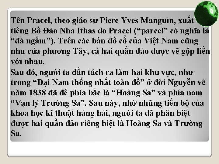 Tên Pracel, theo giáo sư Piere Yves Manguin, xuất xứ tiếng Bồ Đào Nha