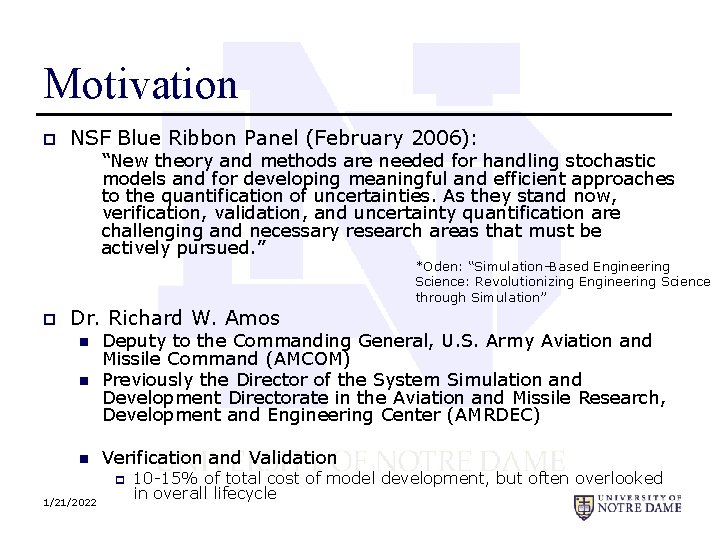 Motivation p NSF Blue Ribbon Panel (February 2006): “New theory and methods are needed