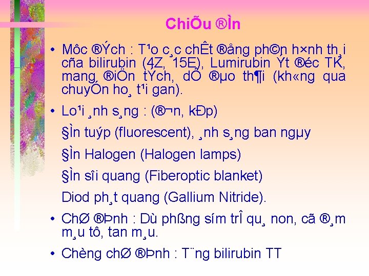 ChiÕu ®Ìn • Môc ®Ých : T¹o c¸c chÊt ®ång ph©n h×nh th¸i cña