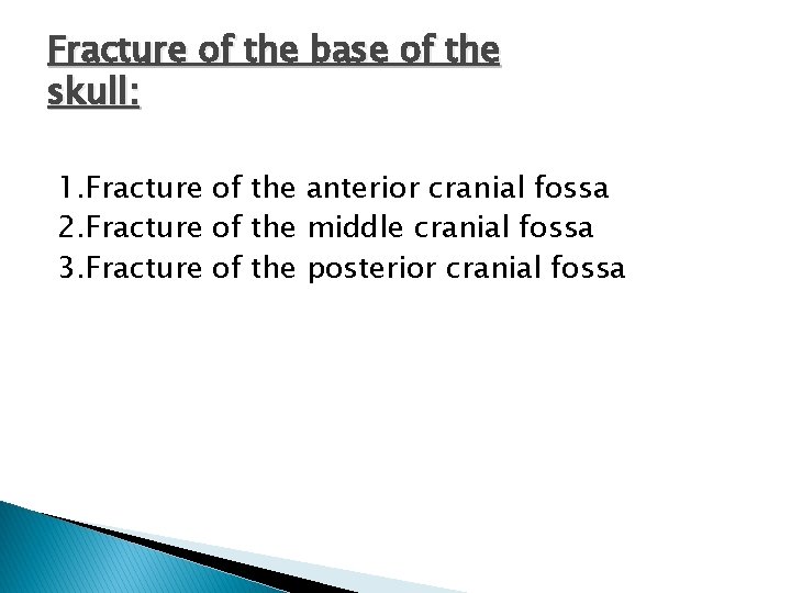 Fracture of the base of the skull: 1. Fracture of the anterior cranial fossa