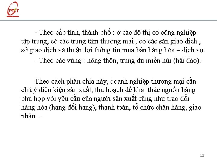 - Theo cấp tỉnh, thành phố : ở các đô thị có công nghiệp