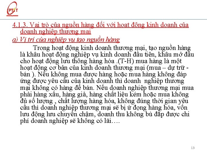 4. 1. 3. Vai trò của nguồn hàng đối với hoạt động kinh doanh