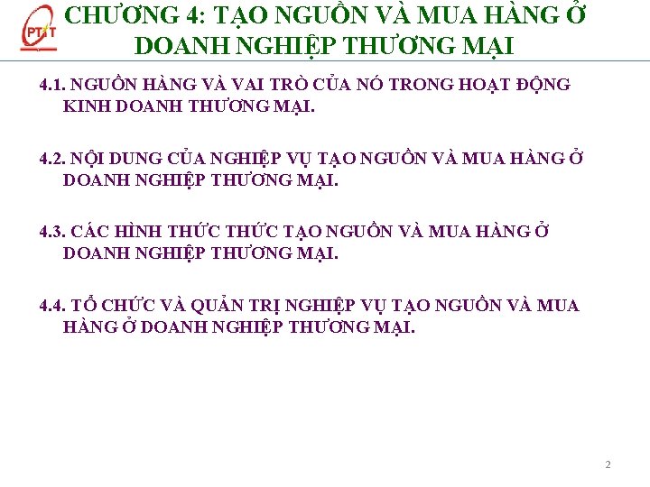 CHƯƠNG 4: TẠO NGUỒN VÀ MUA HÀNG Ở DOANH NGHIỆP THƯƠNG MẠI 4. 1.