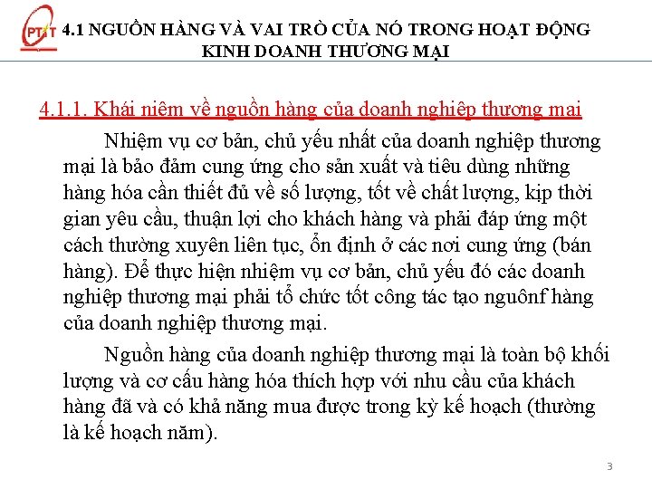 4. 1 NGUỒN HÀNG VÀ VAI TRÒ CỦA NÓ TRONG HOẠT ĐỘNG KINH DOANH