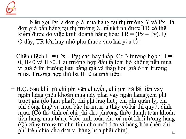 Nếu gọi Py là đơn giá mua hàng tại thị trường Y và Px