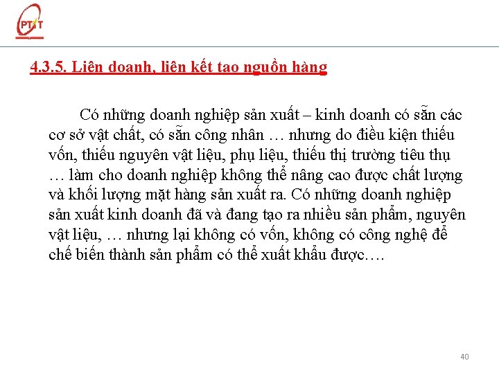 4. 3. 5. Liên doanh, liên kết tạo nguồn hàng Có những doanh nghiệp