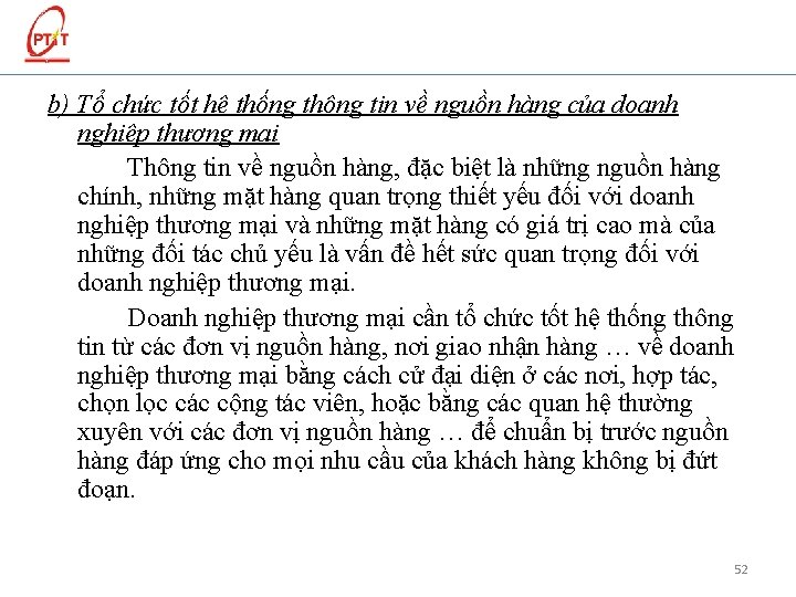 b) Tổ chức tốt hệ thống thông tin về nguồn hàng của doanh nghiệp