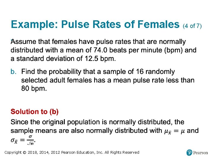Example: Pulse Rates of Females (4 of 7) • Copyright © 2018, 2014, 2012