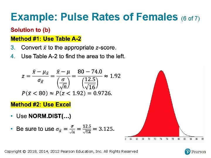 Example: Pulse Rates of Females (6 of 7) • Copyright © 2018, 2014, 2012