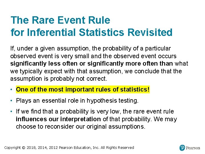 The Rare Event Rule for Inferential Statistics Revisited If, under a given assumption, the