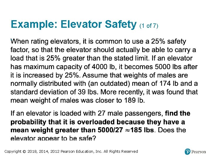 Example: Elevator Safety (1 of 7) • Copyright © 2018, 2014, 2012 Pearson Education,