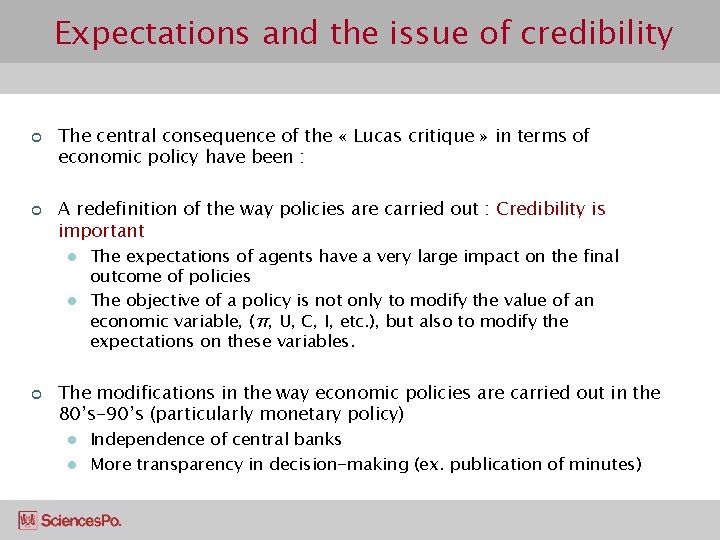 Expectations and the issue of credibility ¢ ¢ The central consequence of the «