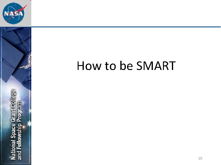 How to be SMART 10 