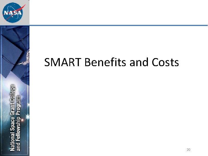 SMART Benefits and Costs 20 