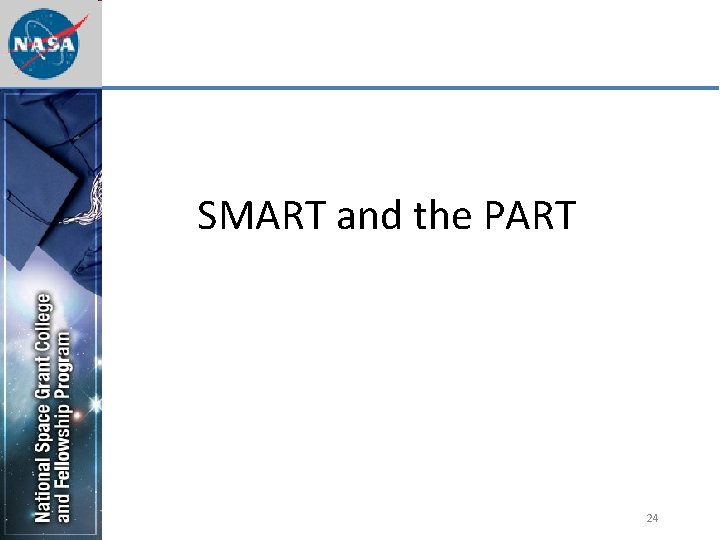 SMART and the PART 24 