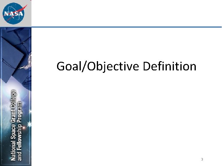 Goal/Objective Definition 3 