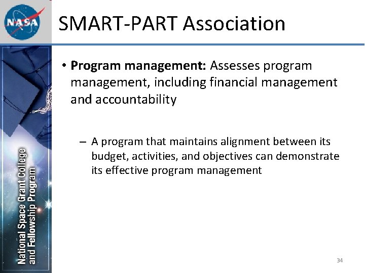 SMART-PART Association • Program management: Assesses program management, including financial management and accountability –