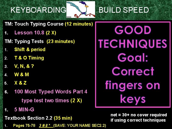KEYBOARDING – BUILD SPEED TM: Touch Typing Course (12 minutes) 1. Lesson 10. 8 KEYBOARDING – BUILD SPEED TM: Touch Typing Course (12 minutes) 1. Lesson 10. 8