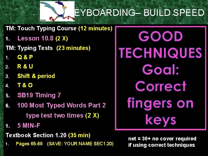 KEYBOARDING– BUILD SPEED TM: Touch Typing Course (12 minutes) 1. Lesson 10. 8 (2 KEYBOARDING– BUILD SPEED TM: Touch Typing Course (12 minutes) 1. Lesson 10. 8 (2