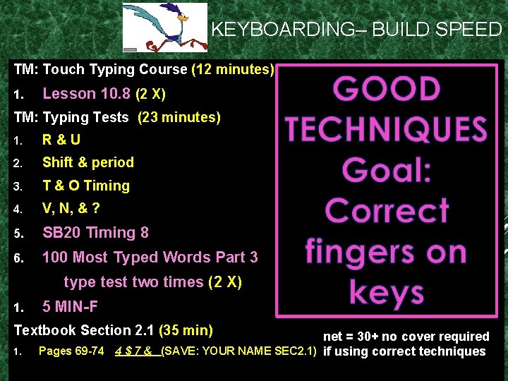 KEYBOARDING– BUILD SPEED TM: Touch Typing Course (12 minutes) 1. Lesson 10. 8 (2 KEYBOARDING– BUILD SPEED TM: Touch Typing Course (12 minutes) 1. Lesson 10. 8 (2