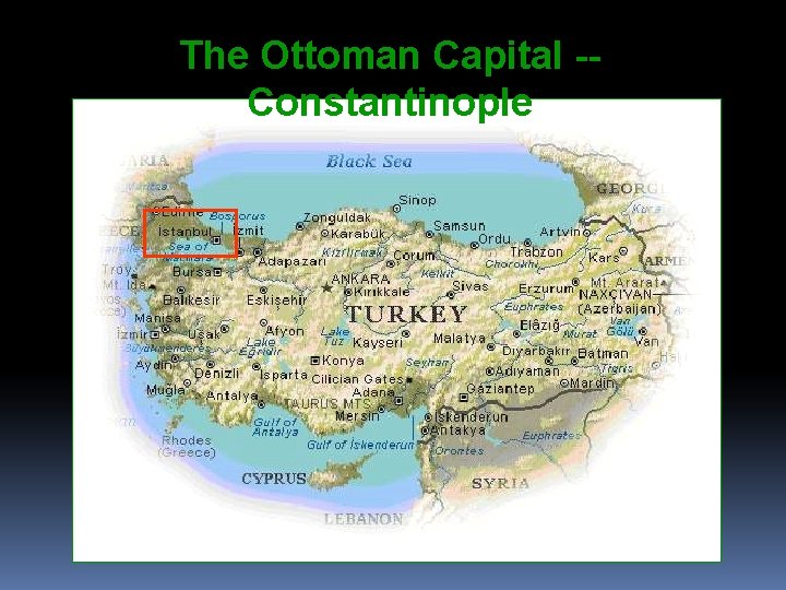 The Ottoman Capital -Constantinople 