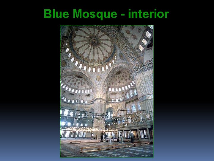 Blue Mosque - interior 