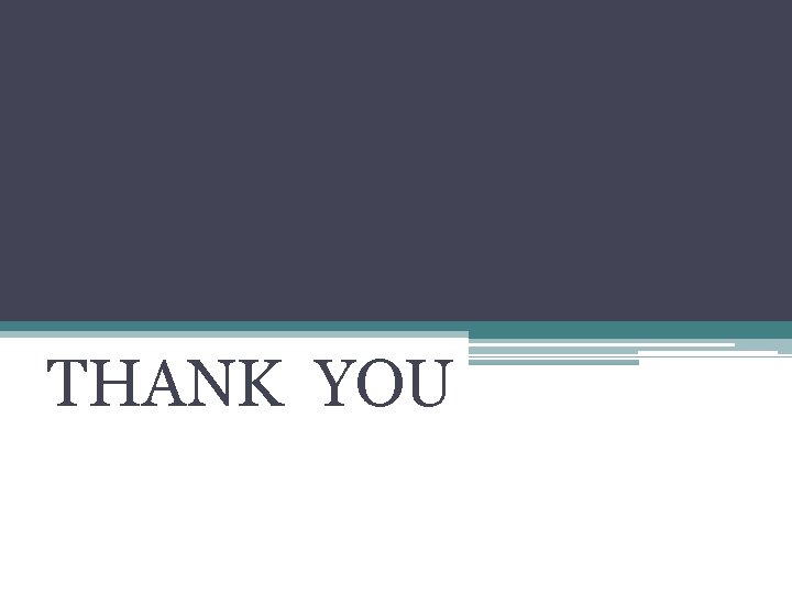 THANK YOU 