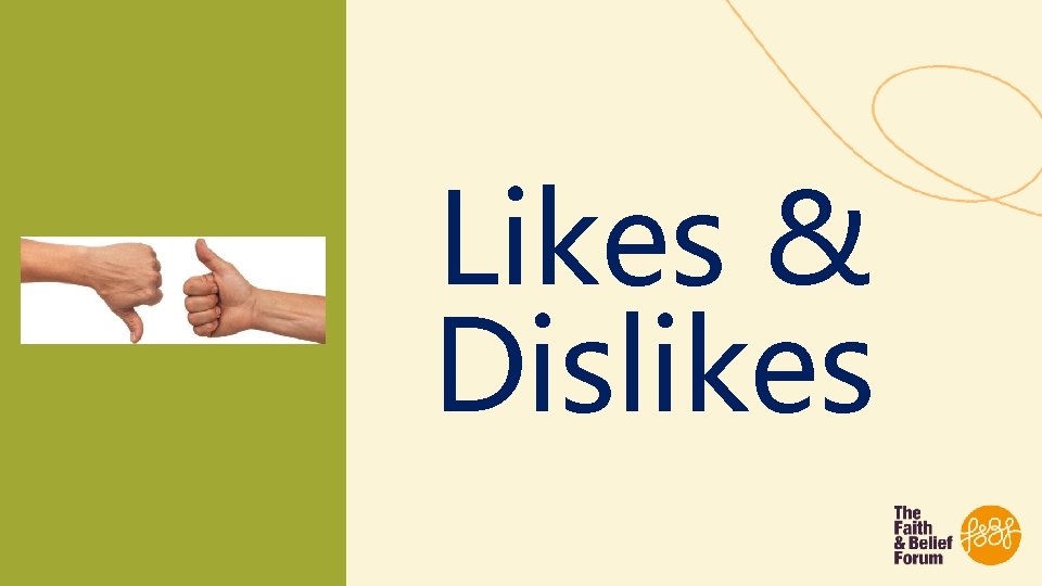 Likes & Dislikes 