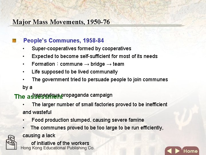 Major Mass Movements, 1950 -76 People’s Communes, 1958 -84 • Super-cooperatives formed by cooperatives
