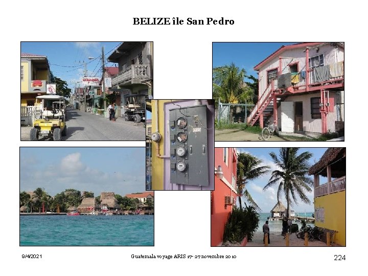 BELIZE île San Pedro 9/4/2021 Guatemala voyage ARIS 17 - 27 novembre 2010 224