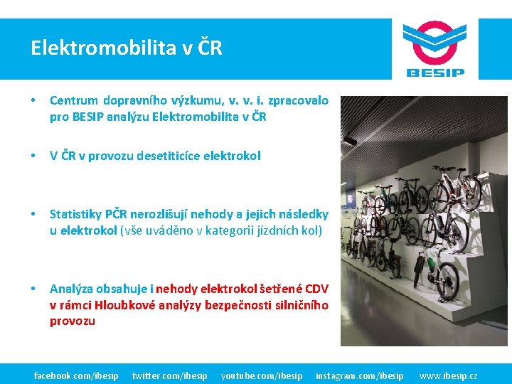 Elektromobilita v ČRv BESIP ČR - realita • Centrum dopravního výzkumu, v. v. i.