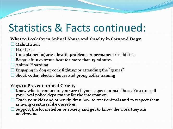 Statistics & Facts continued: What to Look for in Animal Abuse and Cruelty in