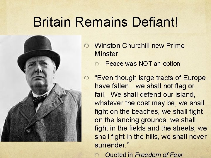 Britain Remains Defiant! Winston Churchill new Prime Minster Peace was NOT an option “Even